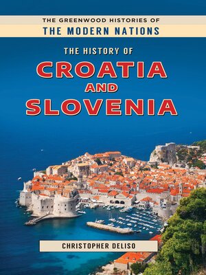 cover image of The History of Croatia and Slovenia
